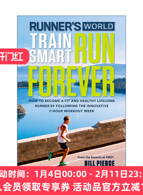 跑步者的世界  英文原版 Runner's World Train Smart Run Forever 每周七小时创新健康运动锻炼指南 Bill Pierce 英文版 进口书