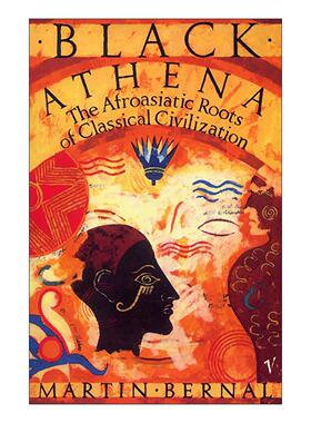 英文原版 Black Athena 黑色雅典娜 古典文明的亚非根源 Martin Bernal 英文版 进口英语原版书籍