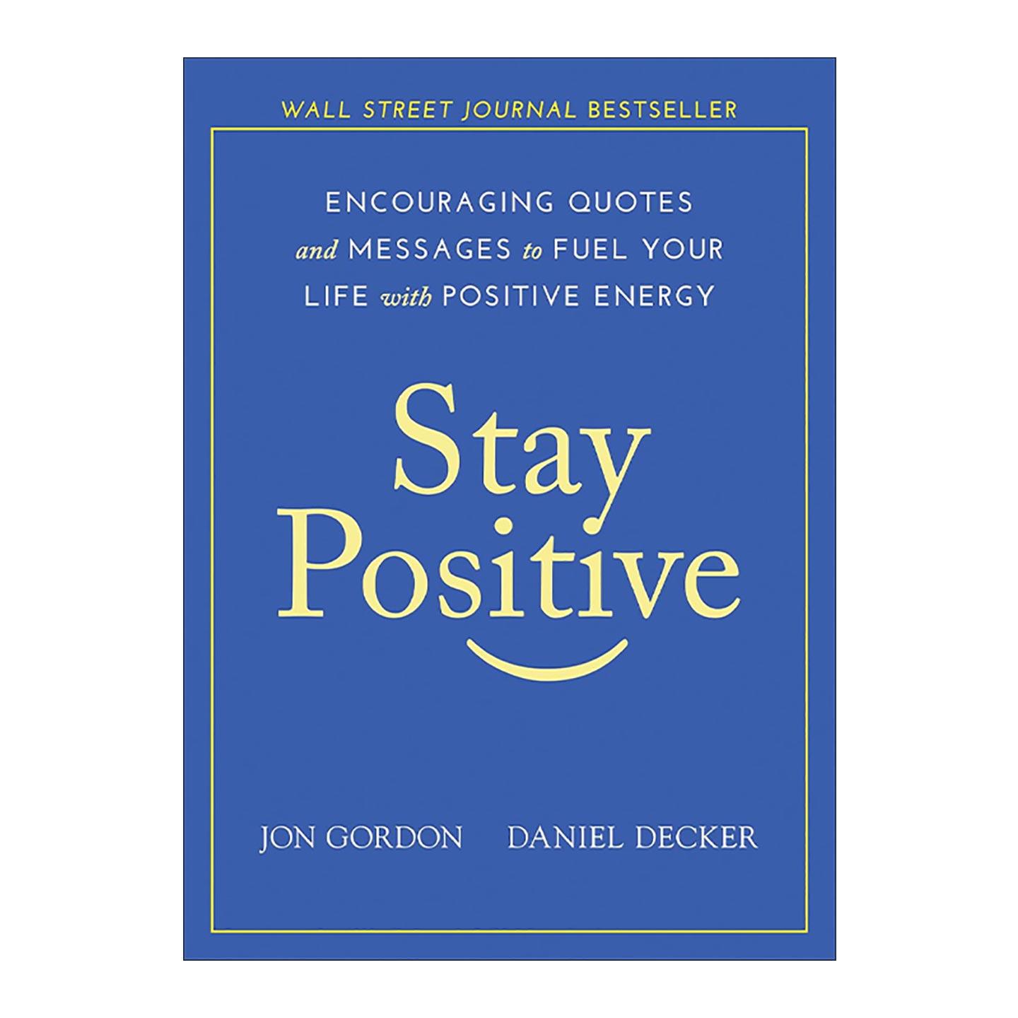 英文原版 Stay Positive 保持积极 鼓舞人心的名言和信息 精装 英文版 进口英语原版书籍