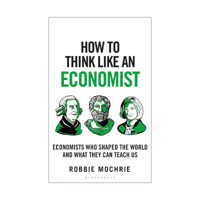英文原版 How to Think Like an Economist 像经济学家一样思考 塑造了世界的经济学家及他们教给世人的事 英文版 进口英语书籍