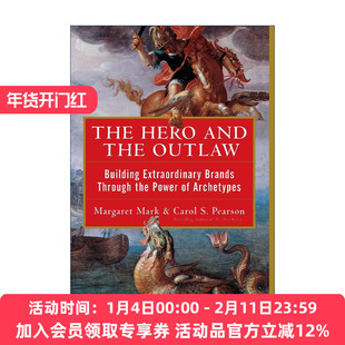 英文原版 The Hero and the Outlaw 如何让品牌直击人心 品牌的12个心理原型 精装 英文版 进口英语原版书籍