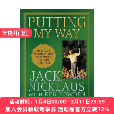 走我的路  英文原版 Putting My Way 高尔夫球史上伟大球手的一生心得 Jack Nicklaus 精装 英文版 进口英语原版书籍