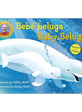 英文原版 Baby Beluga/Bebé beluga 白鲸宝宝 英西双语版 纸板书 儿童经典启蒙认知绘本 童谣儿歌 英文版 进口英语原版书籍