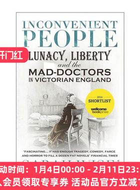 英文原版 Inconvenient People 不合时宜之人 维多利亚时代的自由 疯人医生与被边缘化者 Sarah Wise 英文版 进口英语原版书籍