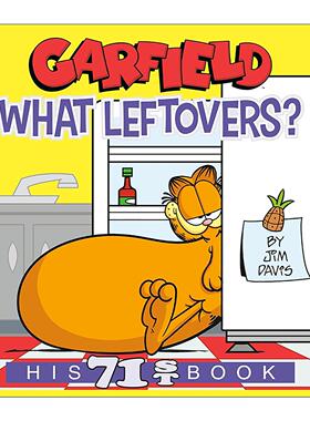 英文原版 Garfield What Leftovers His 71st Book 加菲猫 什么剩饭剩菜 全彩漫画汇编 Jim Davis 英文版 进口英语原版书籍
