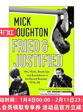 英文原版 Fried & Justified 音乐狂潮1978-1998 唱片业的辉煌 假象 崩塌与重塑 英文版 进口英语原版书籍