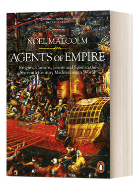 英文原版 Agents of Empire 帝国代理人 16世纪地中海世界的骑士 海盗 耶稣会士与间谍 英文版 进口英语原版书籍
