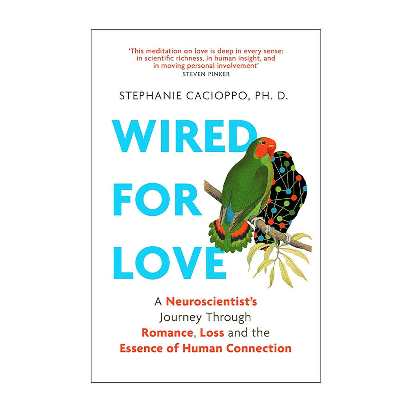 英文原版 Wired For Love 当大脑坠入爱河 神经学家斯蒂芬妮·卡乔波 Stephanie Cacioppo 英文版 进口英语原版书籍