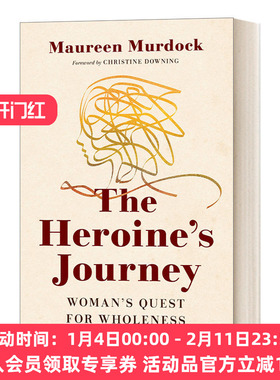 女英雄之旅 英文原版 The Heroine's Journey Woman's Quest for Wholeness 女性对个人完整的追求 Maureen Murdock 英文版 进口书