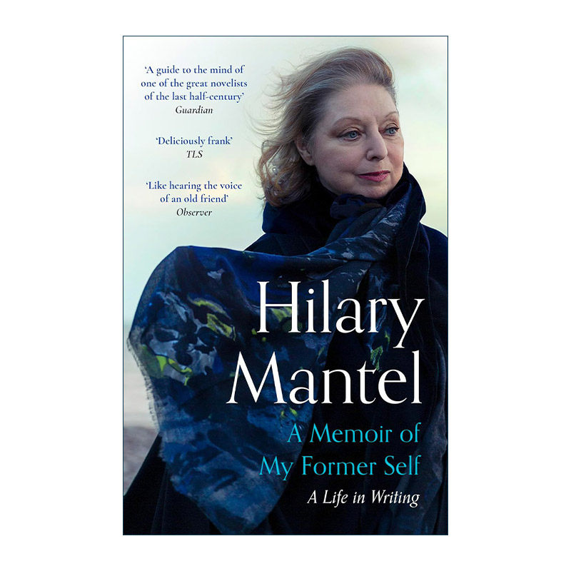 英文原版 A Memoir of My Former Self 我上半辈子的回忆录 写作的一生 布克奖得主英国作家希拉里·曼特尔自传 进口英语原版书籍