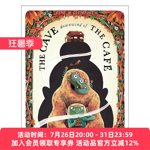 英文原版 The Cave Downwind of the Café 森林边缘的咖啡馆2 下风处的洞穴 精装儿童艺术绘本 奥斯卡提名动画导演Mikey Please