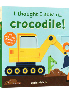 我好像看到了一只鳄鱼 英文原版绘本 I thought I saw a Crocodile 躲猫猫游戏互动操作纸板书 儿童英语启蒙读物 英文版原版书籍