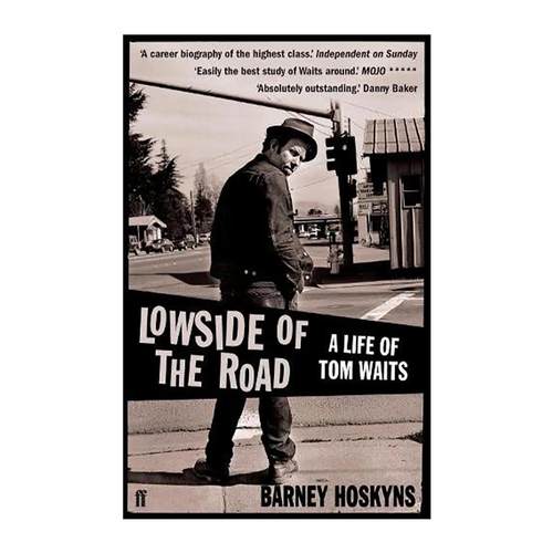 英文原版 Lowside of the Road 路的下坡 Tom Waits汤姆·威兹的一生 音乐传记 英文版 进口英语原版书籍