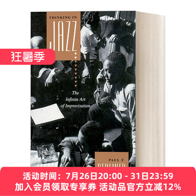 爵士乐如何思考 英文原版 Thinking in Jazz Chicago Studies in Ethnomusicology Series 无限的即兴演奏艺术 音乐 英文版 进口书