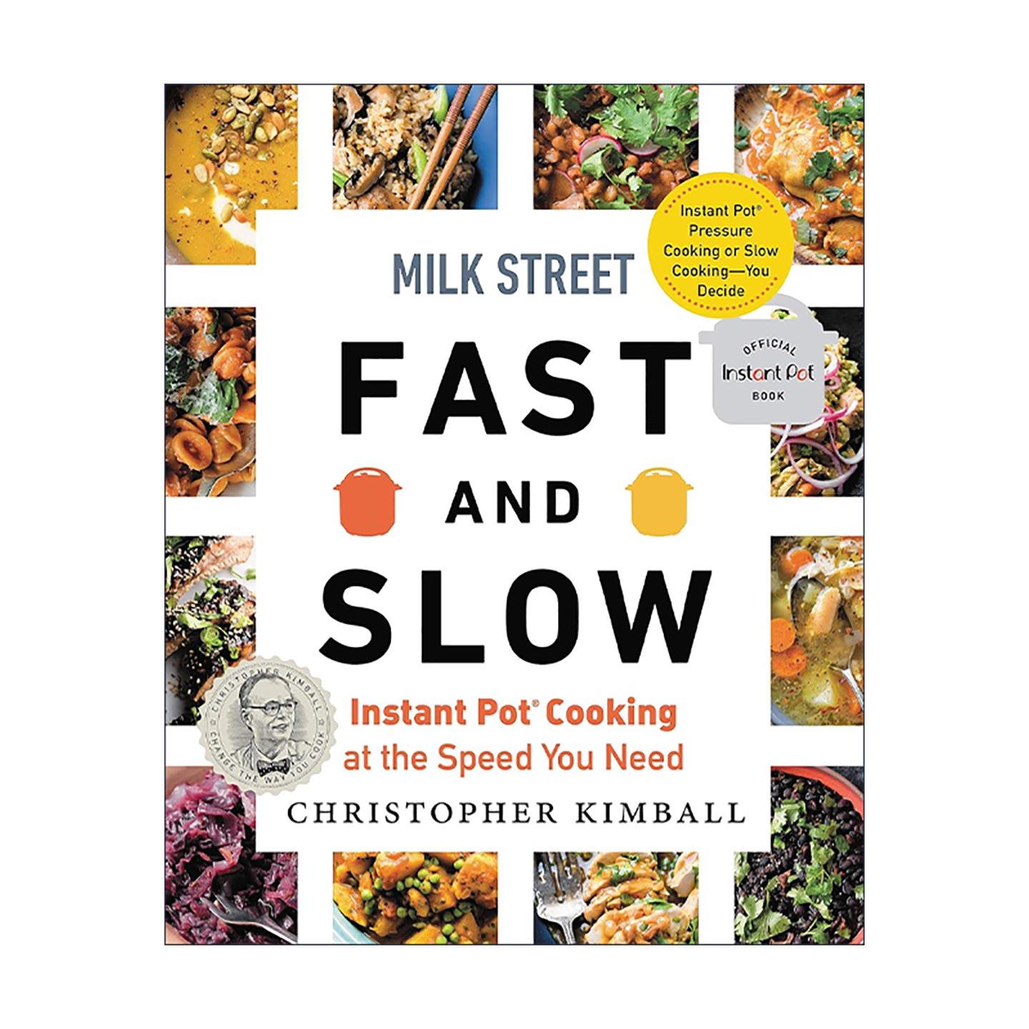 英文原版 Milk Street Fast and Slow 牛奶街 快煮慢炖 适配所需节奏的电压力锅料理 精装 克里斯托弗·金博尔 进口英语原版书籍