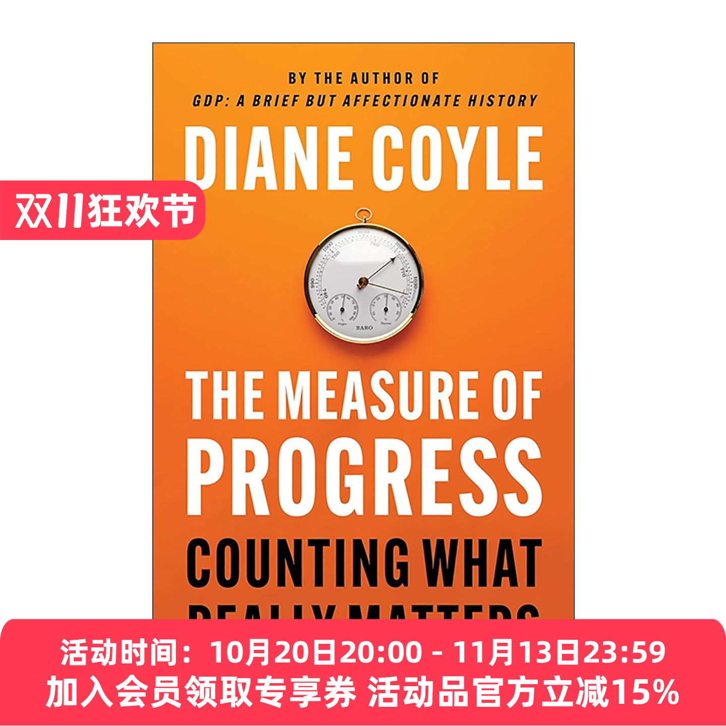 英文原版 The Measure of Progress 进步之尺 衡量真正重要的 经济学 极简GDP史作者黛安娜·科伊尔 精装 普林斯顿 英文版