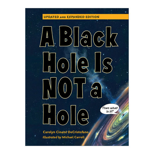 英文原版 A Black Hole is Not a Hole 黑洞不是洞 更新插图版 Carolyn DeCristofano 儿童科普读物 STEM 宇宙 精装 进口英语书籍