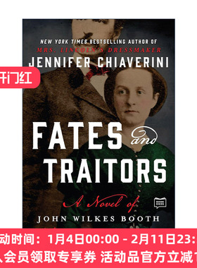 英文原版 Fates and Traitors 命运与叛徒 关于John Wilkes Booth约翰·威尔克斯·布斯的小说 英文版 进口英语原版书籍