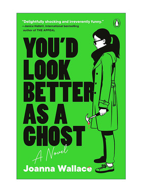 英文原版 You'd Look Better as a Ghost 你扮鬼会更好看 惊悚幽默小说 Joanna Wallace 英文版 进口英语原版书籍
