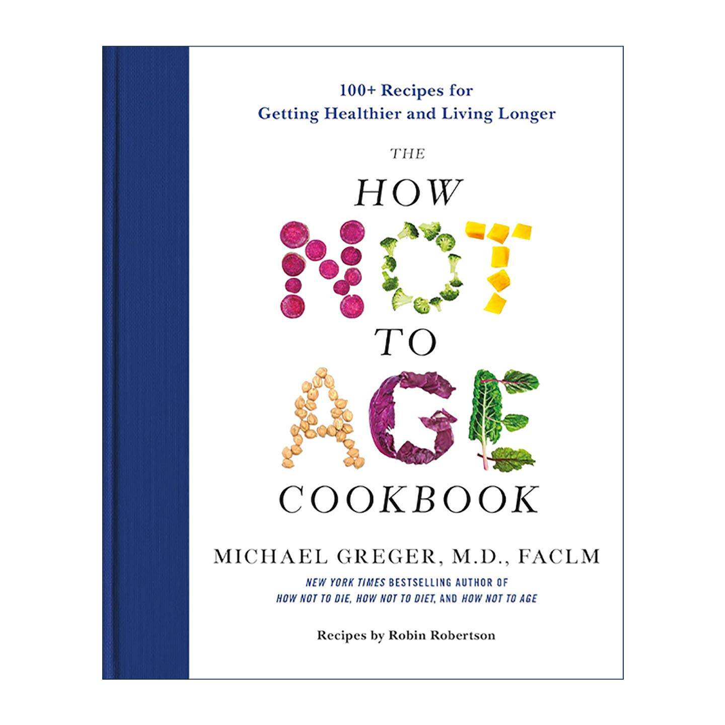 英文原版 The How Not to Age Cookbook 如何不衰老食谱 精装 英文版 进口英语原版书籍
