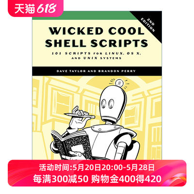 英文原版 Wicked Cool Shell Scripts Shell脚本实战 第二版 Linux OS X UNIX 计算机操作系统 Dave Taylor 英文版 进口英语书籍