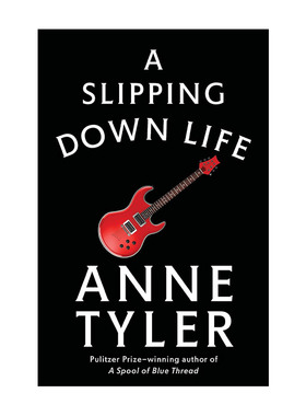 我为君狂  英文原版 A Slipping-Down Life 同名电影原著小说 普利策奖得主Anne Tyler 英文版 进口英语原版书籍