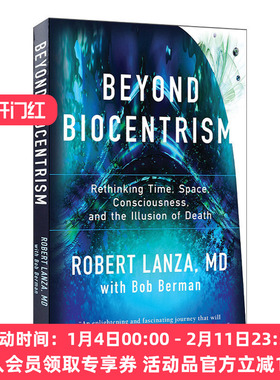 英文原版 Beyond Biocentrism 以生命和意识为中心 重新思考时间、空间和意识 Robert Lanza 英文版 进口英语原版书籍