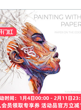 英文原版 Painting with Paper 以纸作画 纸缘 纸张艺术绘画指南 Yulia Brodskaya 精装 英文版 进口英语原版书籍