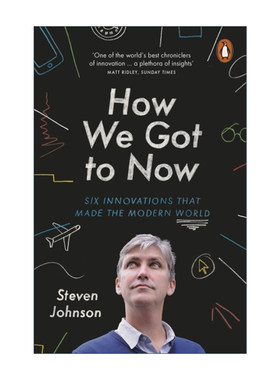 我们如何走到今天 英文原版 How We Got to Now 重塑世界的6项创新 史蒂文·约翰逊 英文版 进口英语原版书籍