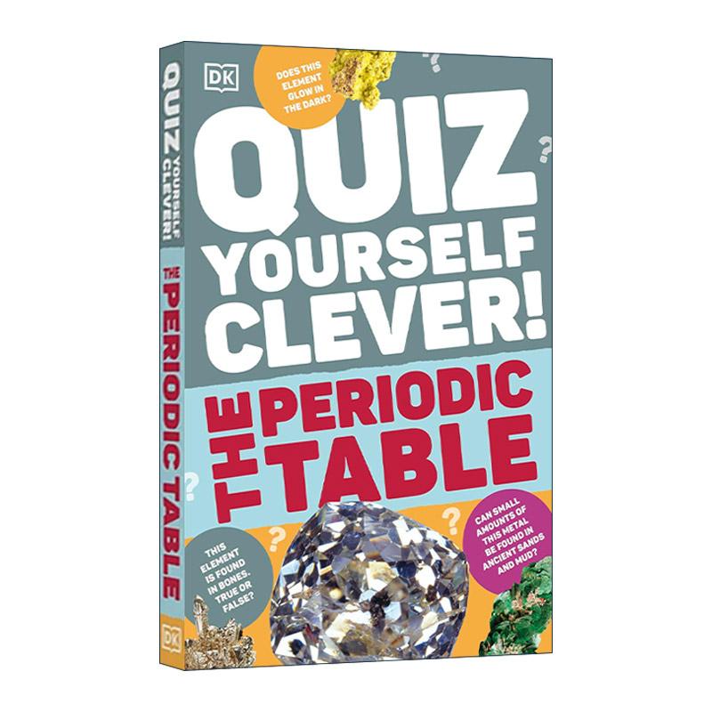 英文原版 Quiz Yourself Clever The Periodic Table 测试小题集 元素周期表 化学 DK自然科学科普百科 英文版 进口英语原版书籍