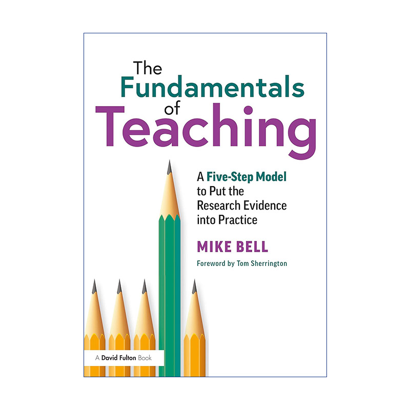 教学基础 英文原版 The Fundamentals of Teaching 把研究证据付诸实践的5步模型 英文版 进口英语原版书籍