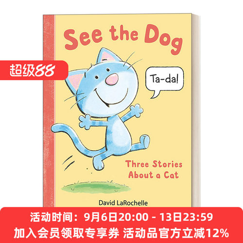 英文原版绘本 See the Dog Three Stories About a Cat 看看那只狗 关于猫的三个故事 苏斯博士奖得主David LaRochelle英文进口书