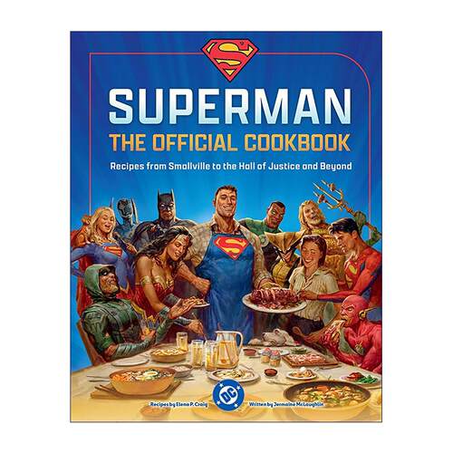 英文原版 Dc Superman The Kent Family Cookbook 超人食谱 从小镇斯莫维尔到正义大厅 美食大全 进口英语原版书籍
