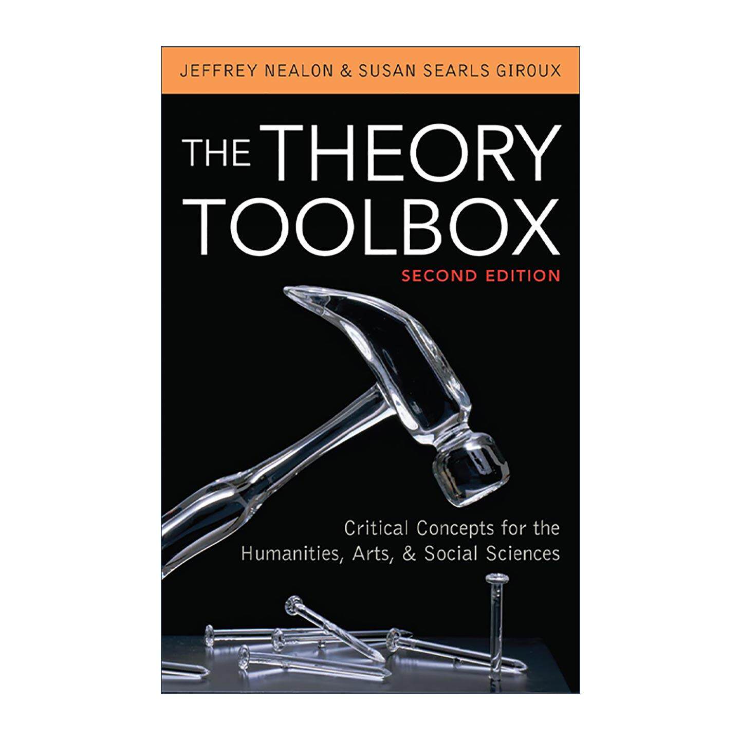 英文原版 The Theory Toolbox 理论工具箱 人文 艺术与社会科学的关键概念 当代批判理论入门 英文版 进口英语原版书籍