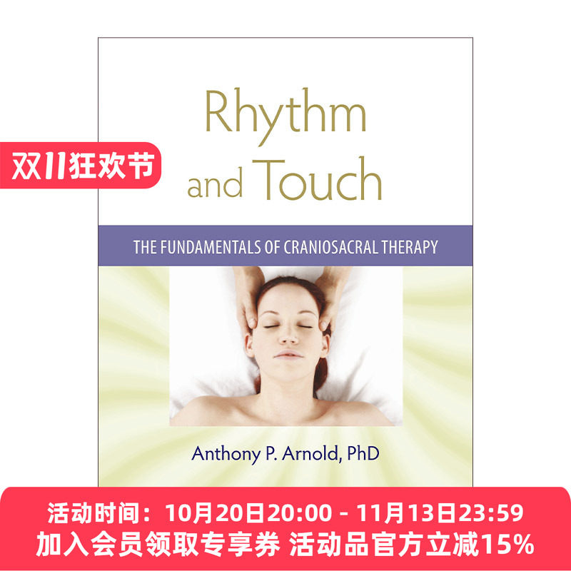 英文原版 Rhythm and Touch 韵律与触碰 颅骶疗法基础 健康 Anthony P. Arnold 英文版 进口英语原版书籍