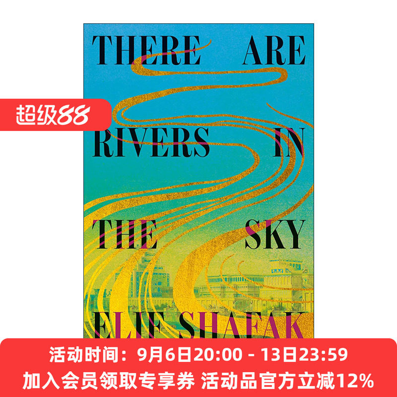 英文原版 There Are Rivers in the Sky 天空之河 爱的四十条法则作者艾丽芙·沙法克新作 精装 英文版 进口英语原版书籍