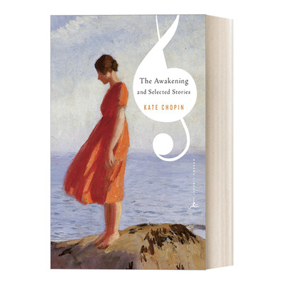 英文原版 The Awakening and Selected Stories 觉醒与故事选集 Kate Chopin凯特·萧邦 兰登书屋现代图书馆经典系列 进口书