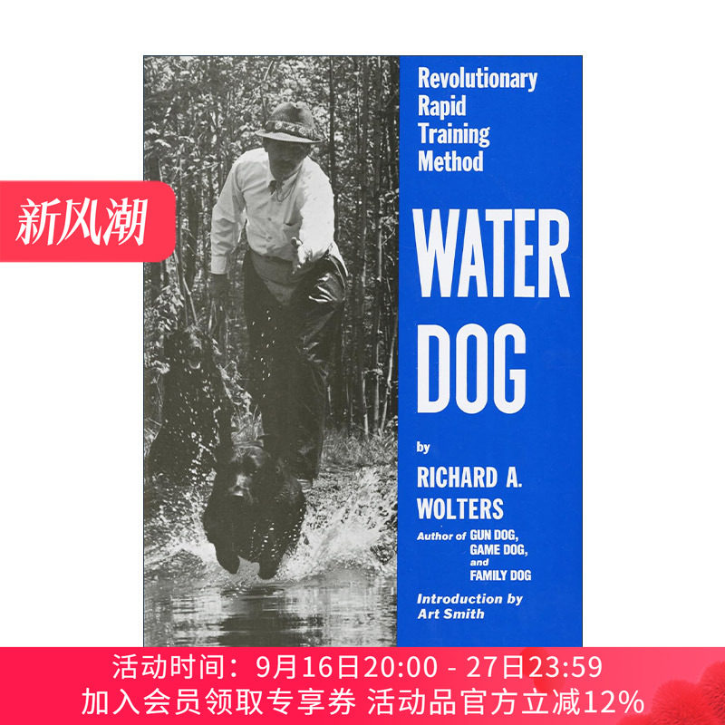 英文原版 Water Dog 水狗 革命性的快速训练方法 训犬指南 Richard A. Wolters 精装 英文版 进口英语原版书籍