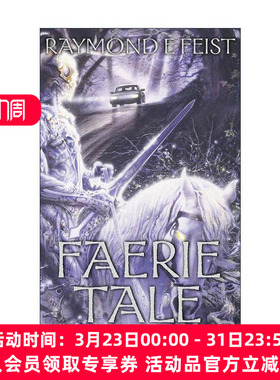 英文原版 Faerie Tale 妖精故事 Raymond E. Feist 奇幻惊悚小说 英文版 进口英语原版书籍