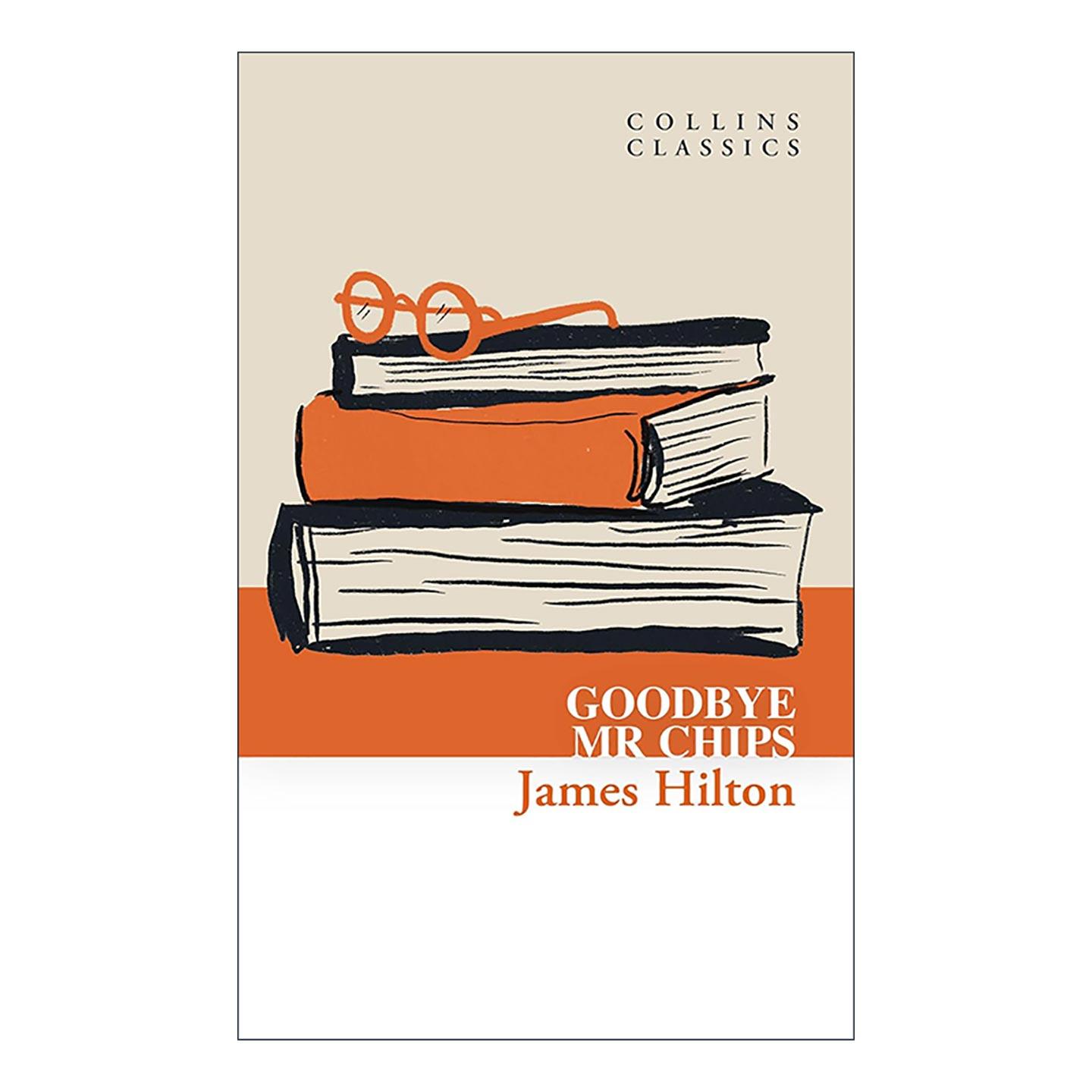 英文原版 Goodbye  Mr. Chips 再见契普斯先生 万世师表 詹姆斯·希尔顿 柯林斯经典系列 英文版 进口英语原版书籍