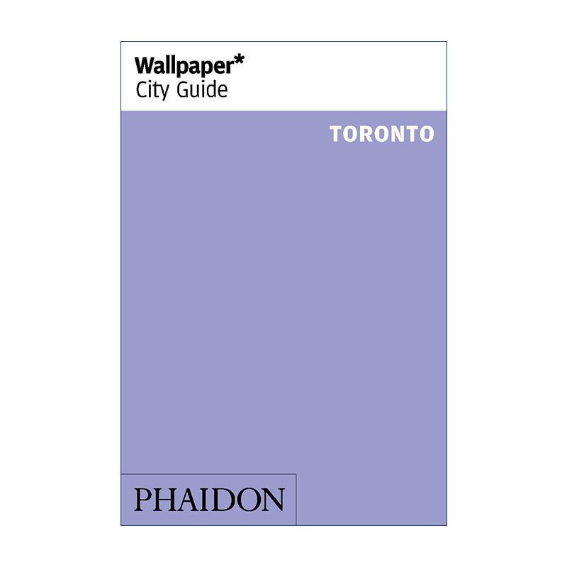 给设计爱好者的城市旅行指南之多伦多 英文原版 Wallpaper* City Guide Toronto Wallpaper*杂志 英文版 进口英语原版书籍