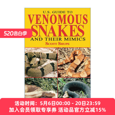 美国毒蛇及其仿制品指南  英文原版 U.S. Guide to Venomous Snakes and Their Mimics 英文版 进口英语原版书籍