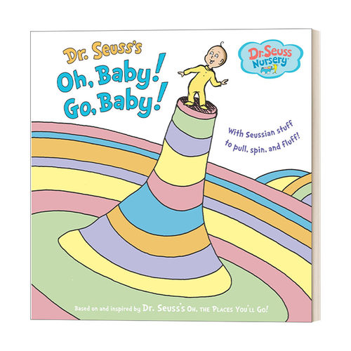 英文原版 Oh  Baby! Go  Baby! Dr. Seuss Nursery Collection 噢，去吧，宝宝！0-3岁幼儿精装操作书 Dr Seuss 英语启蒙韵文绘本