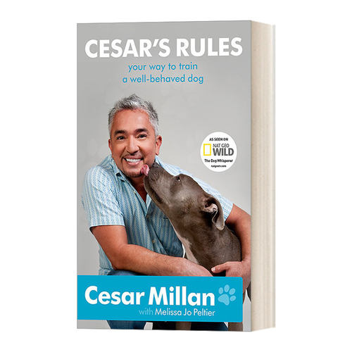 西泽训犬法则 英文原版 Cesar's Rules 打造乖巧温顺伴侣犬 实用家庭训犬指南 纽约时报畅销书 英文版 进口英语原版书籍