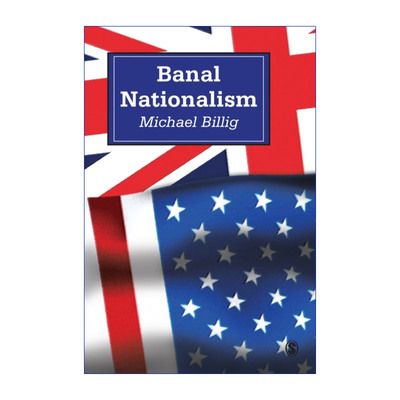 平实民族主义  英文原版 Banal Nationalism 迈克尔·比利希 英文版 进口英语原版书籍