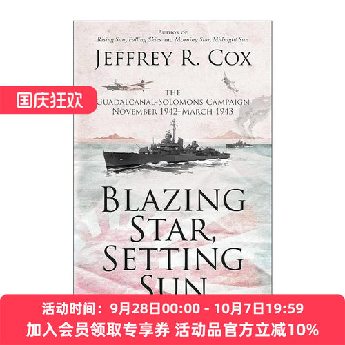 英文原版 Blazing Star  Setting Sun 旭日终落 二战所罗门群岛海战 下篇 Jeffrey Cox 英文版 进口英语原版书籍