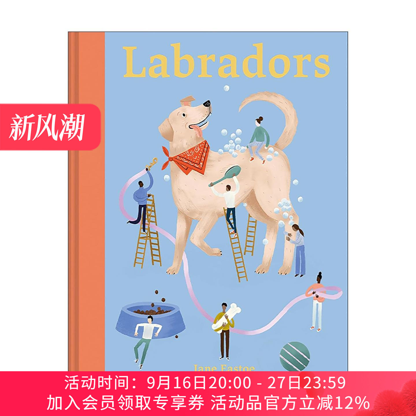 英文原版 Labradors What labradors Want 拉布拉多专属饲养指南 图解狗狗养护正向激励训练精装手册 英文版 进口英语原版书籍