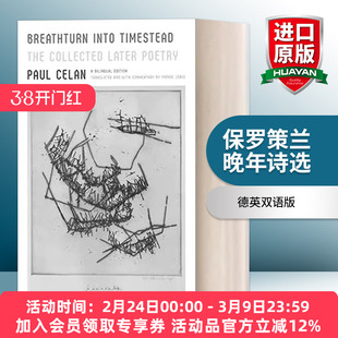 英文原版 Breathturn into Timestead The Collected Later Poetry A BiAlingual Edition 保罗策兰 晚年诗选 德英双语版 英文版进