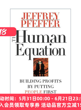 英文原版 The Human Equation 人类方程式 以人为本 创造利润 企业管理 哈佛商业评论 权力作者 斯坦福大学教授Jeffrey Pfeffer