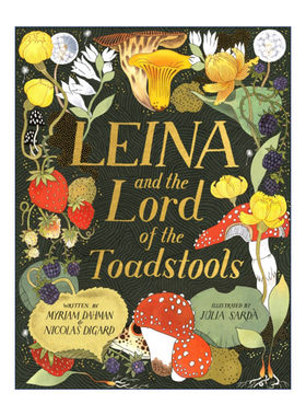 莱娜的冒险之旅  英文原版 Leina and the Lord of Toadstools 精装绘本 英文版 进口英语原版书籍